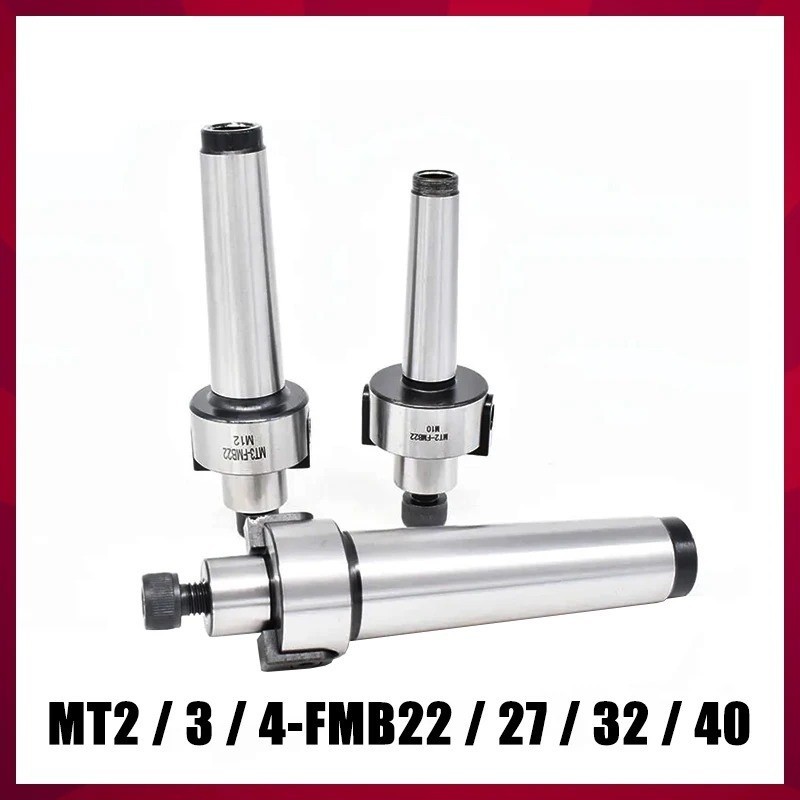 MT2 MT3 MT4 FMB22 FMB27 FMB32 FMB40 Face Endmill Arbor CNC Milling Tool Holder