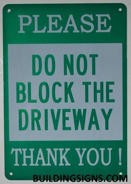 DO NOT Block Driveway Sign (Reflective!,,,Green Background, 7X10 inch)-ref0420
