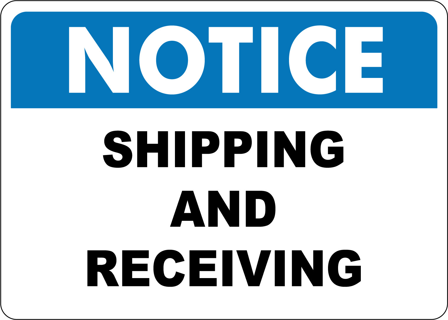 OSHA NOTICE: SHIPPING AND RECEIVING 1 | Laminated Vinyl Decal Sticker Label