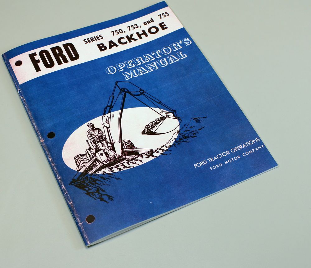 Ford 750 753 755 Backhoe Owners Operators Manual Maintenance 3500 4500 Tractor