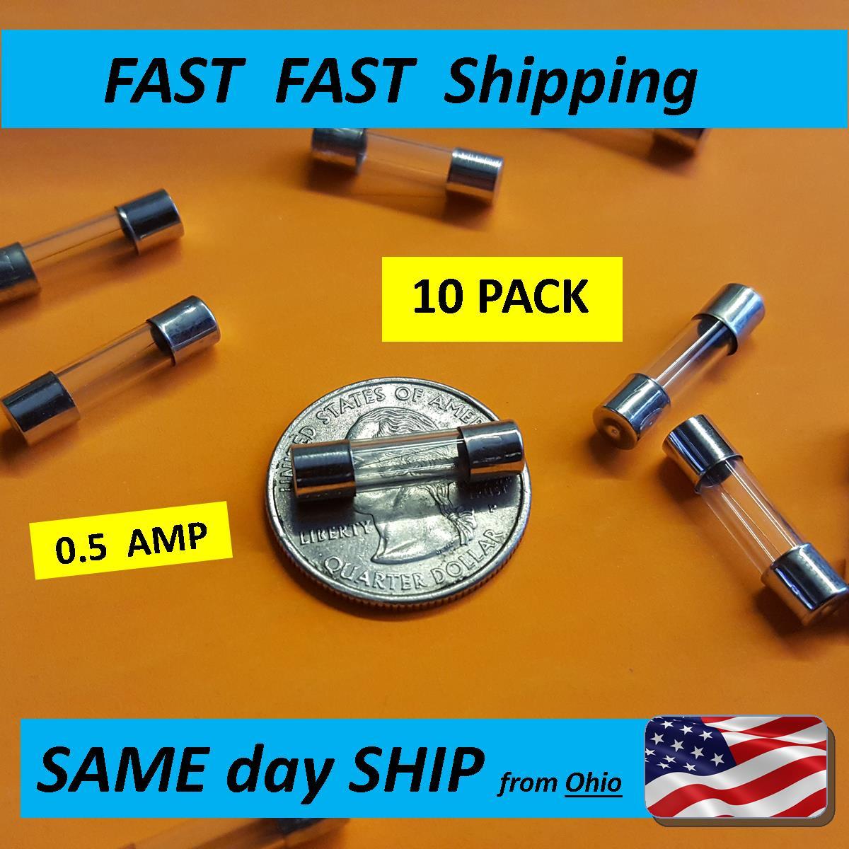 10x — Fast Blow 5×20 glass fuse — 120v 220v 240v 125v — 0.5A AMP